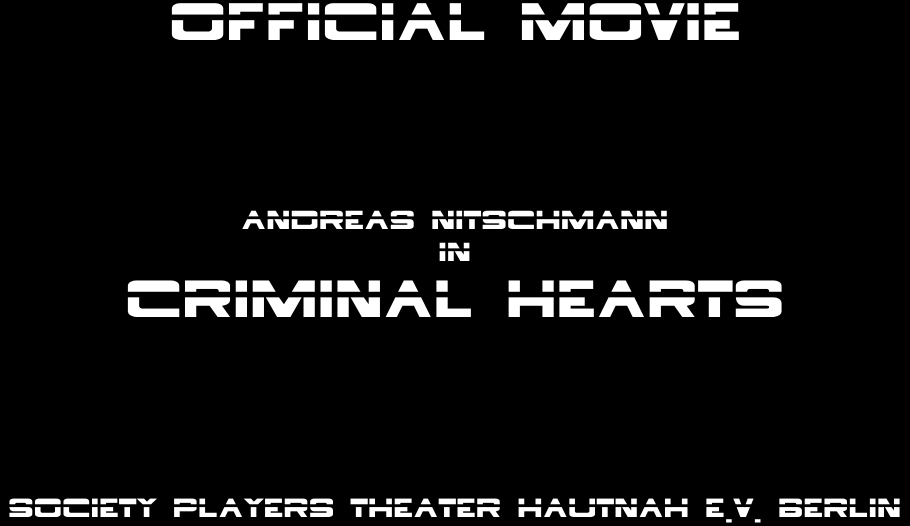 ANDREAS NITSCHMANN IN CRIMINAL HEARTS - SOCIETY PLAYERS - THEATER HAUTNAH E.V. BERLIN
